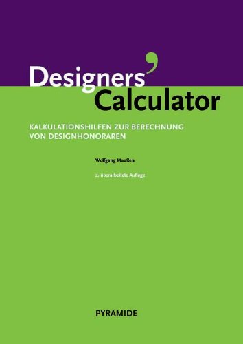 Designers’ Calculator (Handbuch): Kalkulationshilfen zur Berechnung von Designhonoraren - Maaßen, Wolfgang