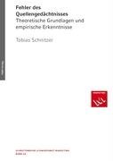 Stock image for Fehler des Quellengedchtnisses : Theoretische Grundlagen und empirische Erkenntniss for sale by Buchpark