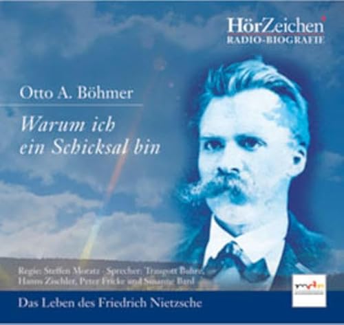 Beispielbild fr Warum ich ein Schicksal bin. 2 CDs . Das Leben des Friedrich Nietzsche, Radio-Biografie zum Verkauf von medimops