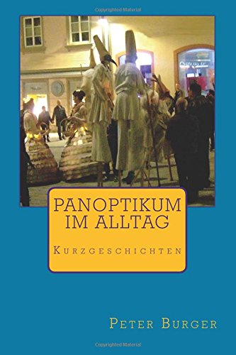 Beispielbild fr PANOPTIKUM im Alltag: Kurzgeschichten zum Verkauf von Buchpark
