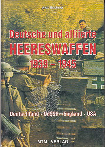 Stock image for Deutsche und alliierte Heereswaffen 1939-1945. Deutschland - UdSSR - England - USA for sale by medimops