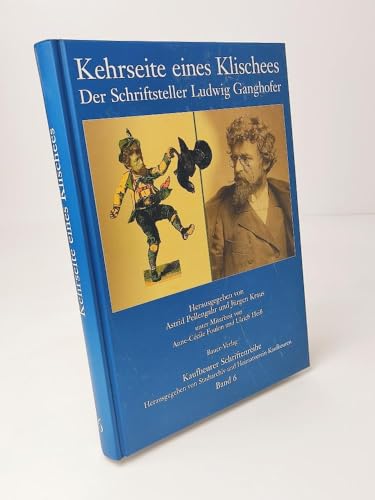 Kehrseite eines Klischees. Der Schriftsteller Ludwig Ganghofer. Herausgegeben von Astrid Pellengahr und Jürgen Kraus unter Mitarbeit von Anne-Cécile Foulon und Ulrich Heiß. Mit Beiträgen von Anja Ballis, Stefan Dieter, Roland Dippel, . Kaufbeurer Schriftenreihe. Herausgegeben von Stadtarchiv und Heimatverein Kaufbeuren e. V. Band 6. - Pellengahr, Astrid [Hrsg.]