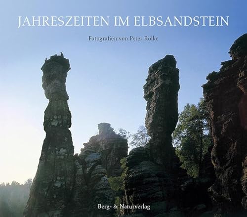 Stock image for Jahreszeiten im Elbsandstein. Schsisch-bhmische Schweiz for sale by Kultgut