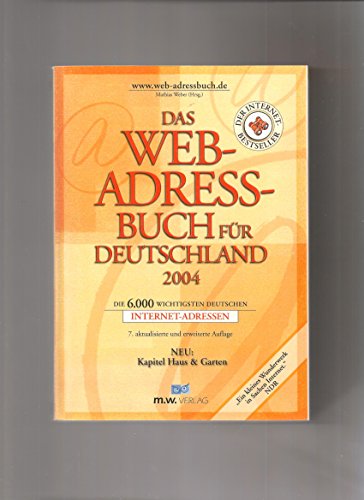 Beispielbild für Das Web-Adressbuch für Deutschland 2004 Die 6.000 wichtigsten, deutschen Internet-Adressen zum Verkauf von Buchpark