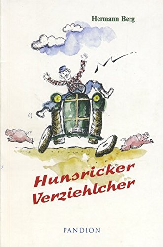 Beispielbild fr Hunsricker Verziehlcher. zum Verkauf von Rhein-Hunsrck-Antiquariat Helmut Klein