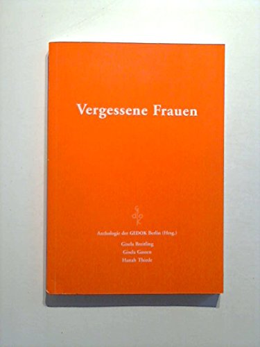 9783934532274: Vergessene Frauen. Anthologie der GEDOK Berlin