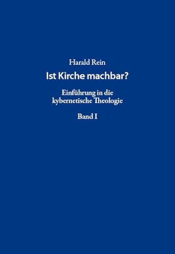 Beispielbild fr Ist Kirche machbar?: Einfhrung in die kybernetische Theologie zum Verkauf von medimops