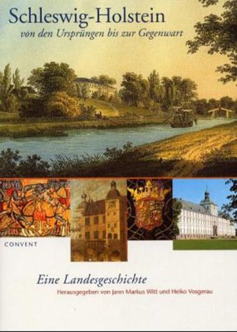 Stock image for Schleswig-Holstein von den Ursprngen bis zur Gegenwart: Eine Landesgeschichte for sale by medimops