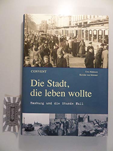 Die Stadt, die leben wollte - Hamburg und die Stunde Null 3