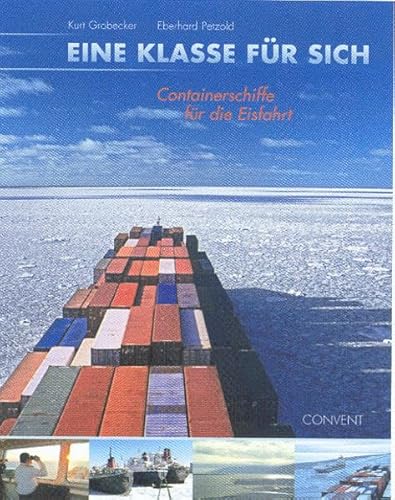 Stock image for Eine Klasse fr sich: Containerschiffe fr die Eisfahrt for sale by medimops