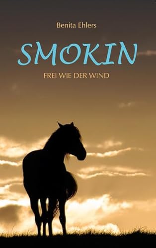 Beispielbild fr Smokin: Frei wie der Wind zum Verkauf von medimops