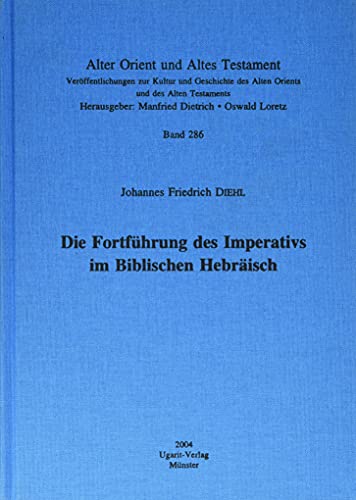 Stock image for Fortfuhrung des Imperativs im Biblischen Hebr?isch for sale by ISD LLC