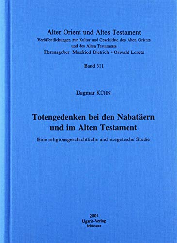 Stock image for Totengedenken bei den Nabat?ern und im Alten Testament for sale by ISD LLC