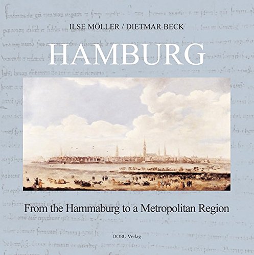 Beispielbild fr Hamburg - From the 'Hammaburg' to a Metropolitan Region zum Verkauf von George Kent, Bookseller