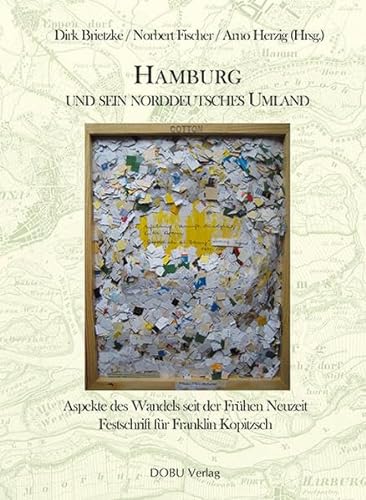 Beispielbild fr Hamburg und sein norddeutsches Umland : Aspekte des Wandels seit der Frhen Neuzeit zum Verkauf von Buchpark