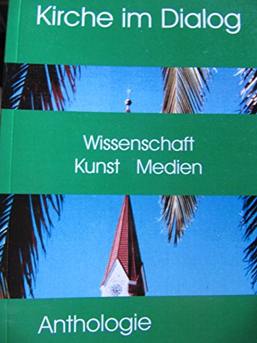 Beispielbild fr Kirche im Dialog; Teil: 2., Wissenschaft, Kunst, Medien zum Verkauf von Edition H. Schroeder e.K.