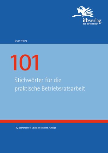 Beispielbild fr 101 Stichwrter fr die praktische Betriebsratsarbeit zum Verkauf von medimops