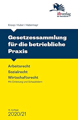 9783934637931: Gesetzessammlung fr die betriebliche Praxis: Arbeitsrecht - Sozialrecht - Wirtschaftsrecht - Habermayr, Martin