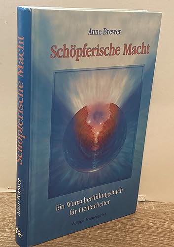 Beispielbild fr Schpferische Macht: Ein Wunscherfllungsbuch fr Lichtarbeiter zum Verkauf von Altstadt Antiquariat Rapperswil