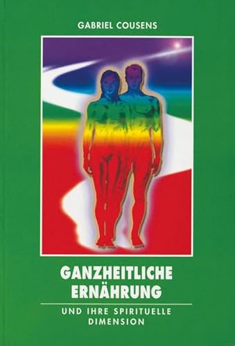 Ganzheitliche ErnÃ¤hrung und ihre spirituelle Dimension (9783934647459) by Schim Schimmel