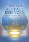 Metall-Essenzen. Lebenselexiere nach den Lehren von Alchemie und Ayurveda. Schätze der Alchemie.