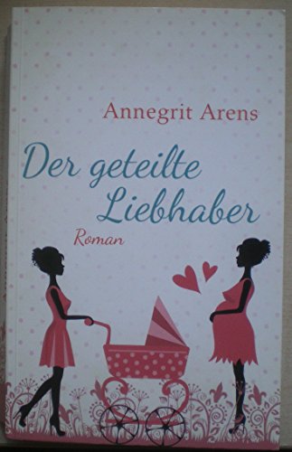 Stock image for Der geteilte Liebhaber for sale by Leserstrahl  (Preise inkl. MwSt.)