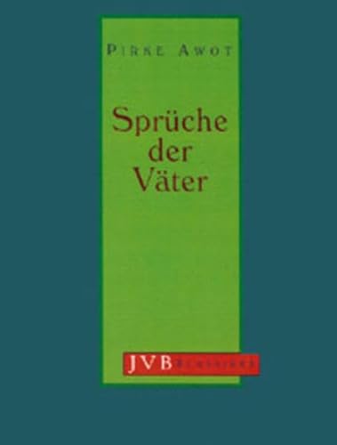 Sprüche der Väter. Pirke Awot (JVB Klassiker) - Desconocido