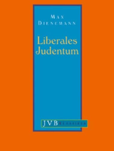 Liberales Judentum - Dienemann, Max