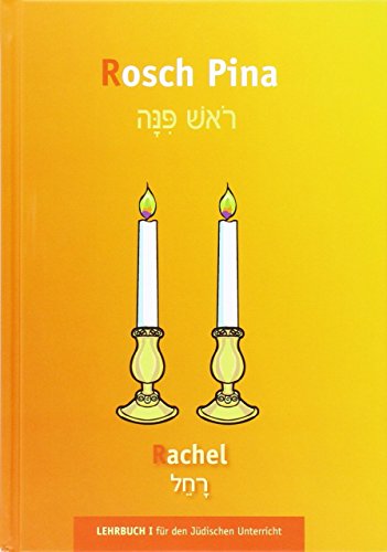 9783934658622: Lehrbuch fr den Jdischen Unterricht: Rosch Pina, Band I - Rachel