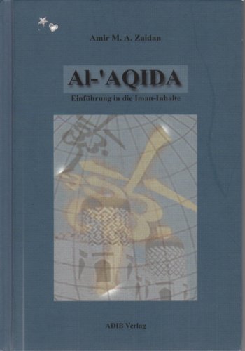 Beispielbild fr Al - 'aqida. Einfhrung in die Iman-Inhalte zum Verkauf von medimops