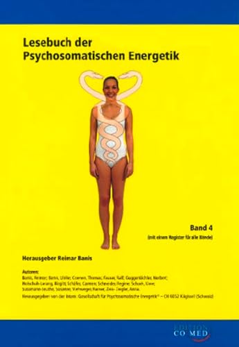 Beispielbild fr Lesebuch der Psychosomatischen Energetik. Band 4. zum Verkauf von Buchparadies Rahel-Medea Ruoss