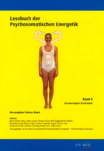 9783934672314: Lesebuch der Psychosomatischen Energetik, Band 4