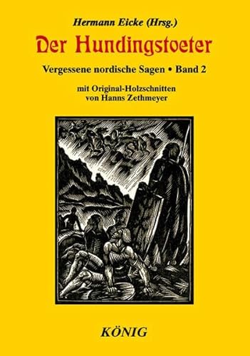 Vergessene Nordische Sagen 2. Der Hundingstoeter. (9783934673373) by Verges, Oriol