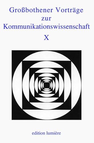 Beispielbild fr Grobothener Vortrge zur Kommunikationswissenschaft X. zum Verkauf von Nicoline Thieme