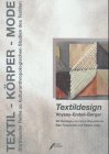 Textil, Körper, Mode, Bd.3, Textildesign - Gabriele Mentges