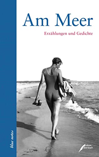 9783934703711: Am Meer: Erzhlungen und Gedichte