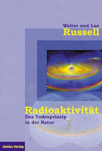 Stock image for Radioaktivitt - das Todesprinzip in der Natur for sale by BuchZeichen-Versandhandel