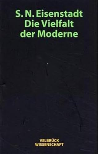 Die Vielfalt der Moderne. (9783934730120) by Eisenstadt, Shmuel N.