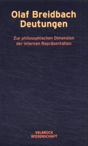 9783934730410: Deutungen: Zur philosophischen Dimension der internen Reprsentation