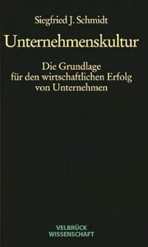 Beispielbild fr Unternehmenskultur: Die Grundlage fr den wirtschaftlichen Erfolg von Unternehmen zum Verkauf von medimops