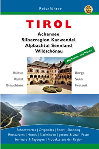Beispielbild fr TIROL: Achensee Silberregion Karwendel Alpbachtal Seenland Region Wildschnau zum Verkauf von medimops