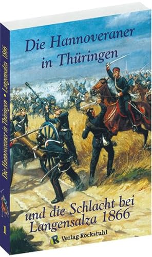 Beispielbild fr Erinnerungen: Der Deutsche Krieg von 1866 / Die Hannoveraner in Thringen und die Schlacht bei Lang zum Verkauf von medimops