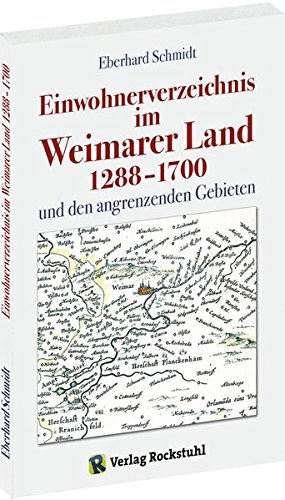 Stock image for Einwohnerverzeichnis Weimarer Land 1288-1700 und der angrenzenden Gebiete for sale by GreatBookPrices