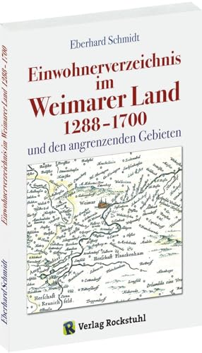 Stock image for Einwohnerverzeichnis Weimarer Land 1288-1700 und der angrenzenden Gebiete for sale by GreatBookPrices