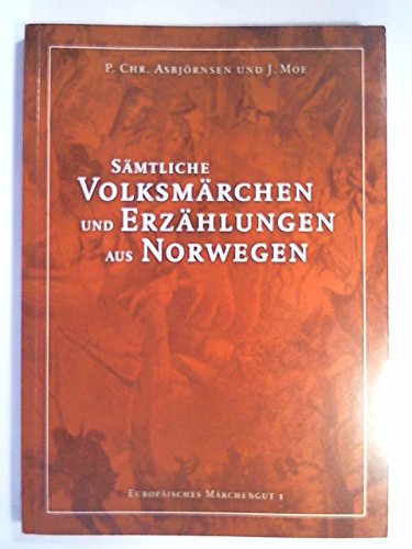 9783934800038: Smtliche Volksmrchen und Erzhlungen aus Norwegen (Livre en allemand)