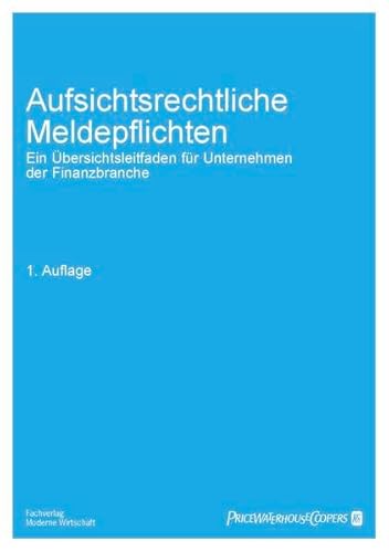 9783934803336: Aufsichtsrechtliche Meldepflichten: Ein bersichtsleitfaden fr Unternehmen der Finanzbranche - Frank, Wolfgang