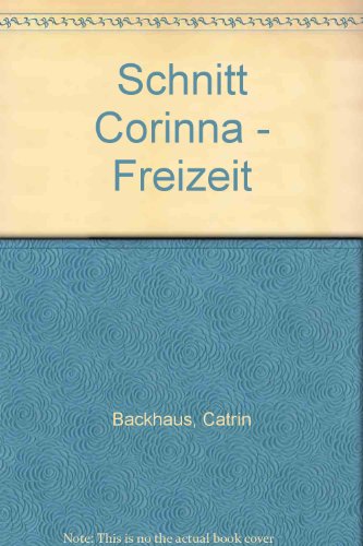 9783934823358: Schnitt Corinna - Freizeit