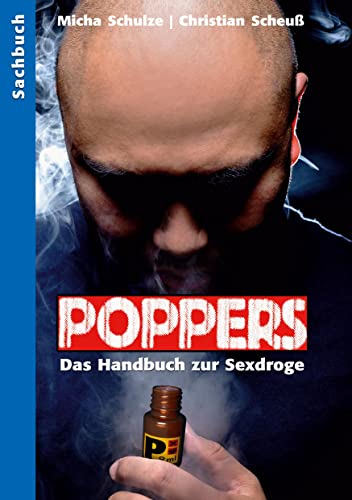 Beispielbild fr Poppers: Das Handbuch zur schwulen Sexdroge zum Verkauf von medimops