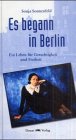 Beispielbild fr Es begann in Berlin: Ein Leben fr Gerechtigkeit und Freiheit zum Verkauf von medimops