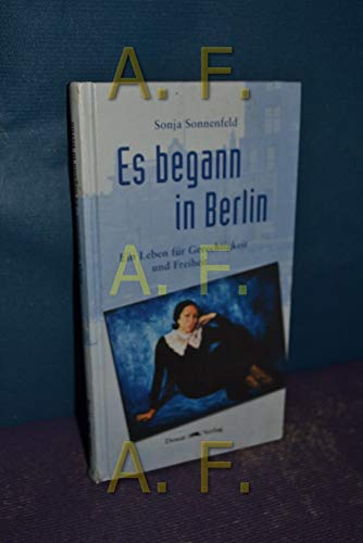 Imagen de archivo de Es begann in Berlin: Ein Leben fr Gerechtigkeit und Freiheit a la venta por medimops